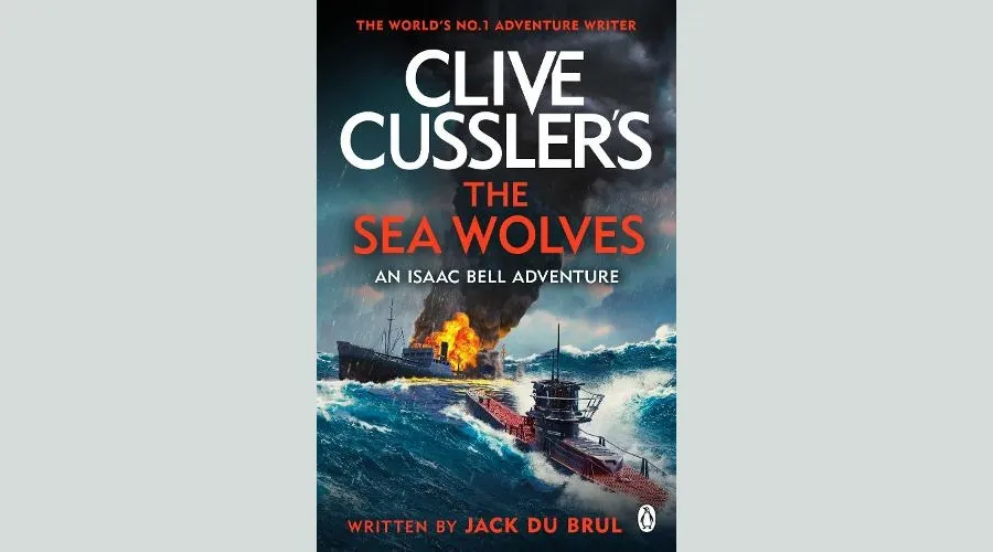 Clive Cussler's The Sea Wolves Isaac Bell