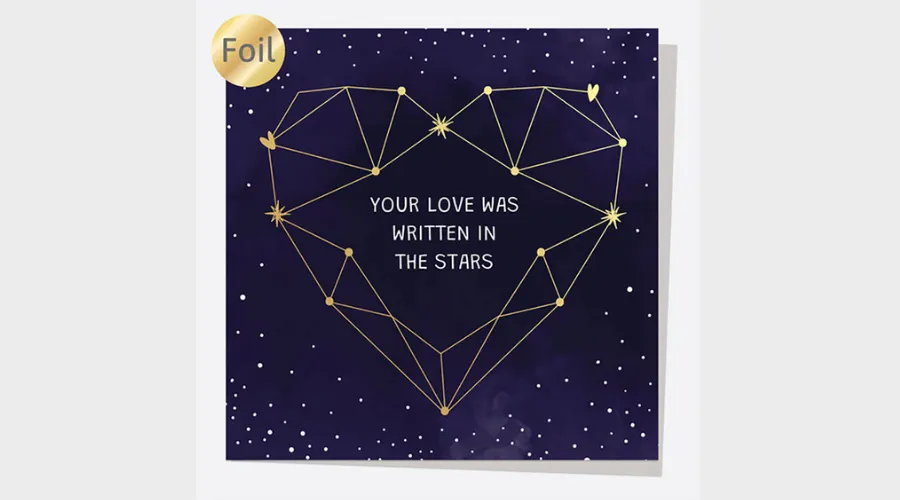 Dotty About Paper Luxury Foil Constellation Heart Your Love Was Written in the Stars Anniversary Card